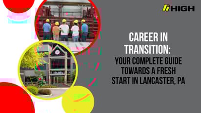 Career in Transition: Your Complete Guide to a Fresh Start in Lancaster, PA